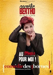 Aurélie Bertho dans Au temps pour moi ! Comdie des 3 Bornes Affiche