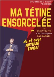 Ma Tétine Ensorcelée L'Archange Thtre Affiche