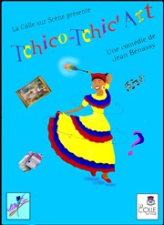 Tchico-Tchic'art Le petit Theatre de Valbonne Affiche