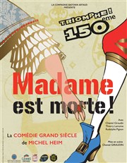 Madame est Morte ! Thtre des Corps Saints - salle 2 Affiche