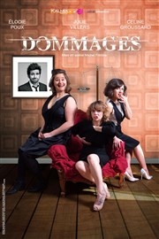 Dommages Thtre Le Palace salle 2 Affiche