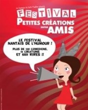 Festival "Petites Créations Entre Amis" La Compagnie du Caf-Thtre - Petite salle Affiche