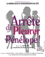 Arrête de pleurer Pénélope ! Le Grand Point Virgule - Salle Apostrophe Affiche