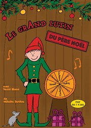 Le grand lutin du Père Noël La Comdie d'Aix Affiche