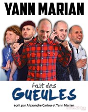 Yann Marian dans Yann Marian fait des gueules La Comdie de Limoges Affiche