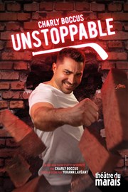 Charly Boccus dans Unstoppable Thtre du Marais Affiche