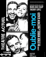 Oublie-moi Thtre Actuel Affiche