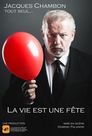 Jacques Chambon dans La vie est une fête Spotlight Affiche