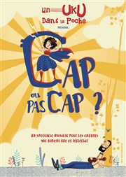 Cap ou pas cap ? Thtre l'Inox Affiche