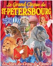 Le Grand cirque de Saint Petersbourg | Louhans Chapiteau Le Grand cirque de Saint Petersbourg  Louhans Affiche