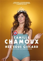 Camille Chamoux dans Née sous Giscard Espace 1789 Affiche