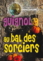 Guignol au bal des sorciers Thtre la Maison de Guignol Affiche