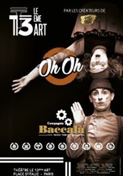 Oh Oh Thtre Le 13me Art - Grande salle Affiche