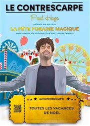 Paul Hugo dans La fête foraine magique Le Contrescarpe Affiche