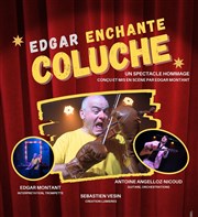 Edgar Montant dans Edgar enchante Coluche Thtre de Cruseilles Affiche