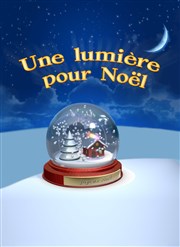 Une lumière pour Noël Akton Thtre Affiche