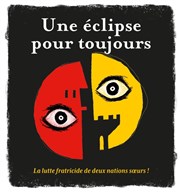 Une éclipse pour toujours Thtre du Gouvernail Affiche