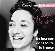 Caroline Estremo dans J'aime les gens Centre culturel Jean Gagnant Affiche