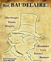 Moi, Baudelaire... Thtre de Nesle - grande salle Affiche