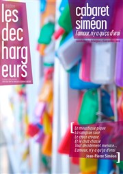 Cabaret Siméon : L'amour, n'y a qu'ça d'vrai Les Dchargeurs - Salle La Bohme Affiche