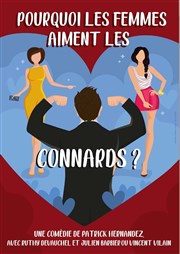 Pourquoi les femmes aiment les connards ? La Comdie de Limoges Affiche