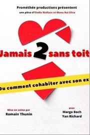 Jamais 2 sans toit Thtre  l'Ouest Affiche