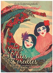 Le voyage des p'tites z'oreilles Thtre de la Plume Affiche