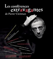 Les Conférences Extravagantes de Pierre Cleitman: La Place du Mécontentement dans les Energies Renouvelables Il Piccolo Thtre Affiche