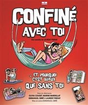 Confiné avec toi La Comdie des Suds Affiche