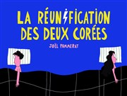 La réunification des deux Corées Thtre Clavel Affiche