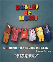 Drôles de noms Ambigu Thtre Affiche