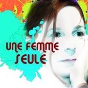 Une femme seule Tho Thtre - Salle Tho Affiche