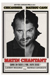 Chicandier & Mathou dans Matin Chantant La Compagnie du Caf-Thtre - Grande Salle Affiche