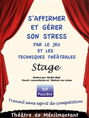 S'affirmer et gérer son stress par le jeu et les techniques théâtrales Thtre de Mnilmontant - Salle Guy Rtor Affiche