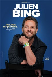 Julien Bing dans Toute la vérité, rien que la vérité, ou presque La Comdie de Metz Affiche