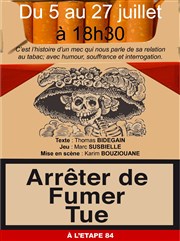 Marc Susbielle dans Arrêter de fumer tue L'Etape 84 Affiche