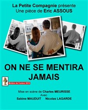 On ne se mentira jamais Thtre Alexandre Dumas - Salle Jacques Tati Affiche