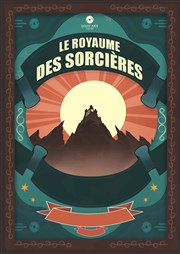 Le royaume des sorcières Comdie de Grenoble Affiche