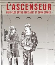 L'ascenseur Thtre Acte 2 Affiche