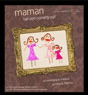 Marie Némo dans Maman fait son coming out Au Petit Thtre De Templeuve Affiche