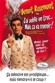 J'ai oublié un truc... mais ça va revenir ! Thtre Notre Dame - Salle Noire Affiche