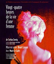 24h de la vie d'une femme Thtre Le Lucernaire Affiche