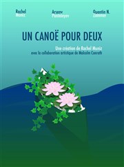 Un canoë pour deux Thtre du Gouvernail Affiche