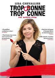 Lisa Chevalier dans Trop bonne, trop conne L'Escalier du Rire Affiche