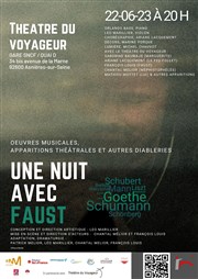 Une nuit avec Faust : oeuvres musicales, apparitions théâtrales et autres diableries | Avant-première Thtre du Voyageur Affiche