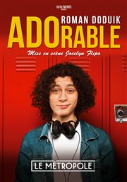 Roman Doduik dans ADOrable Le Mtropole Affiche