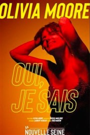 Olivia Moore dans Oui, je sais Thtre  l'Ouest Affiche