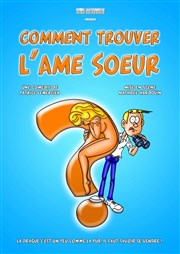 Comment trouver l'âme soeur Comdie Angoulme Affiche