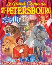 Le Grand cirque de Saint Petersbourg | - Toulouse Chapiteau du Grand Cirque de Saint Petersbourg  Toulouse Affiche