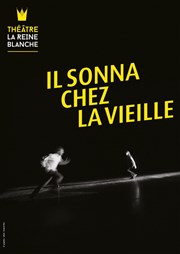 Il sonna chez la vieille La Reine Blanche Affiche